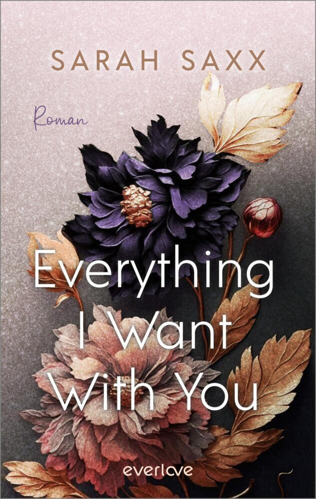 Everything I Want With You (Sarah Saxx)