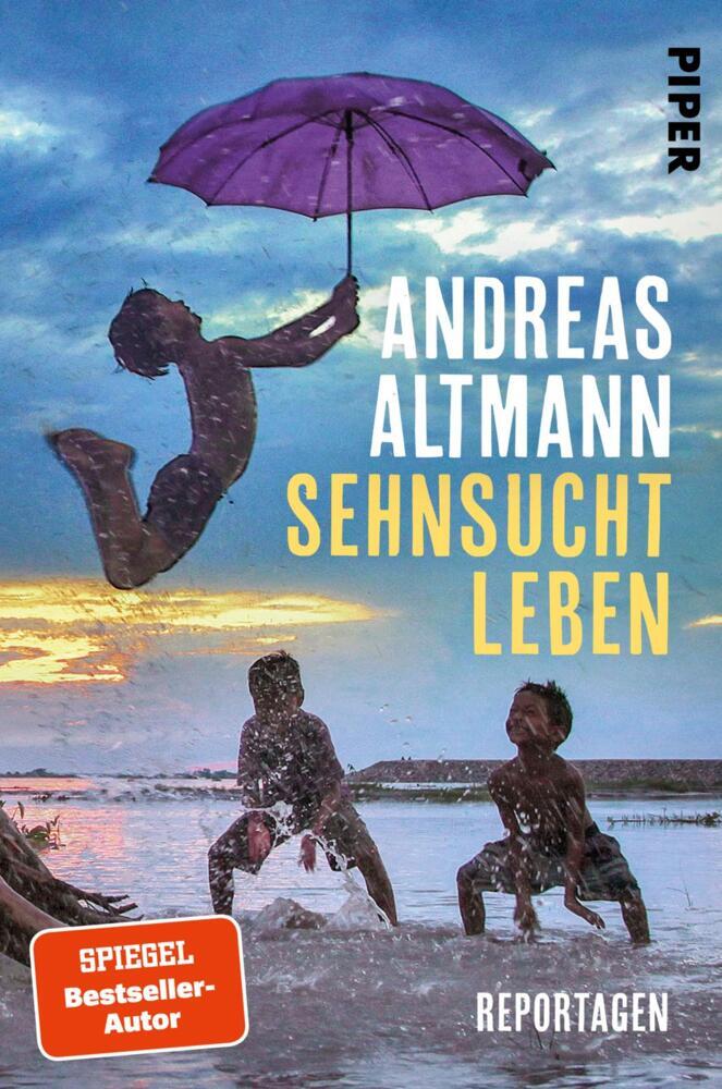 Sehnsucht Leben (Andreas Altmann)