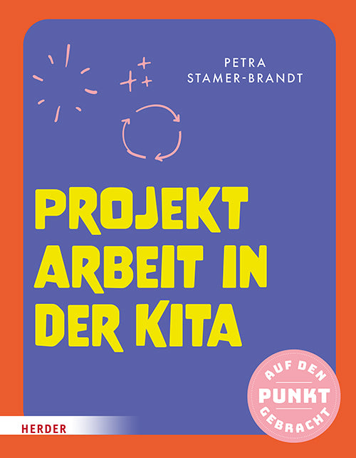Projektarbeit in der Kita (Petra Stamer-Brandt)