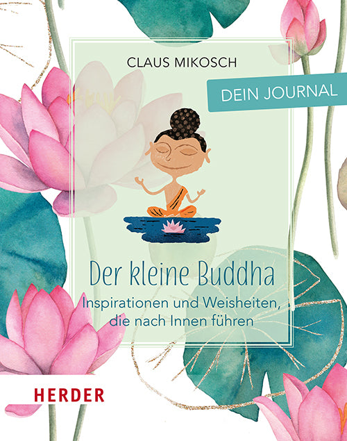 Der kleine Buddha: Dein Journal (Claus Mikosch)