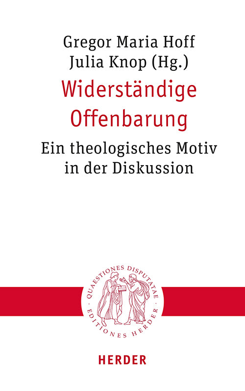 Widerständige Offenbarung (Gregor Maria Hoff)