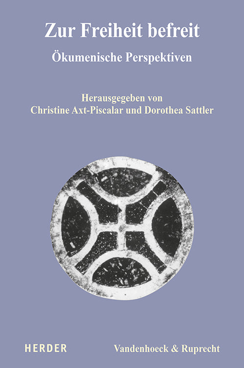 Zur Freiheit befreit (Dorothea Sattler)