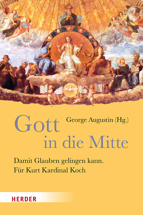 Gott in die Mitte (George Augustin)