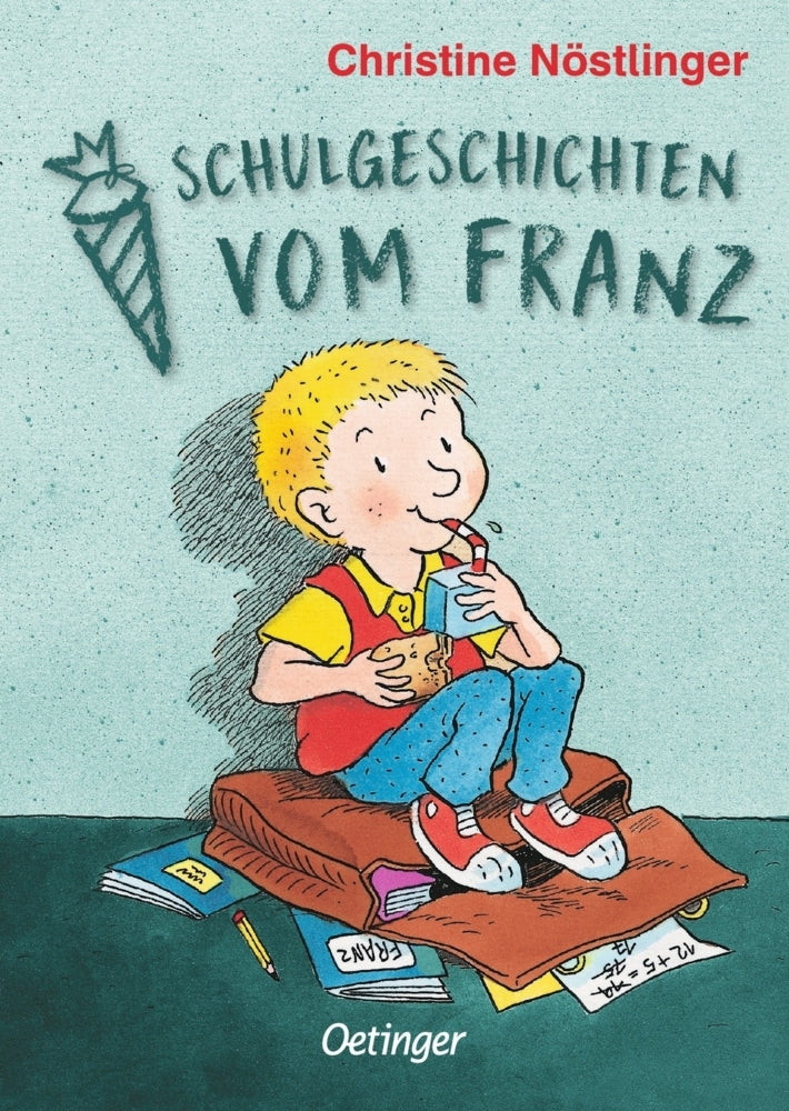 Schulgeschichten vom Franz (Christine Nöstlinger)