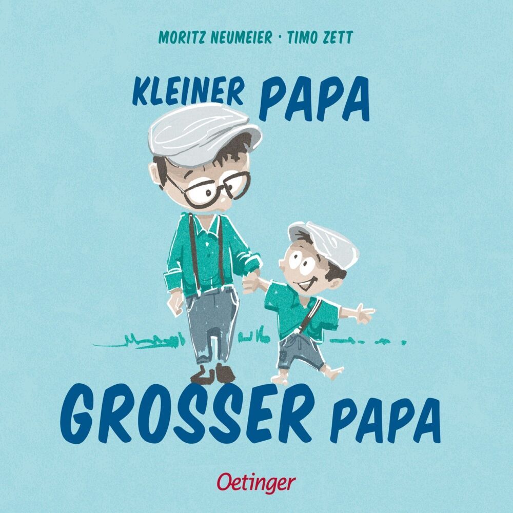 Kleiner Papa - Großer Papa (Moritz Neumeier)
