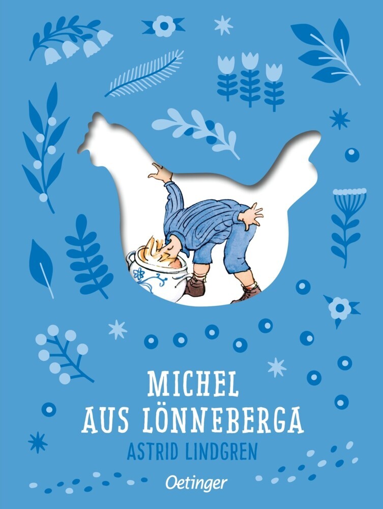 Michel aus Lönneberga 1. Michel in der Suppenschüssel (Astrid Lindgren)