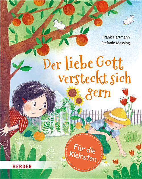Der liebe Gott versteckt sich gern (Pappbilderbuch) (Frank Hartmann)