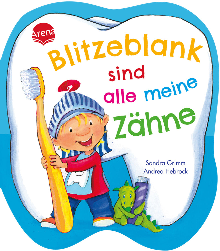 Blitzeblank sind alle meine Zähne (Sandra Grimm)