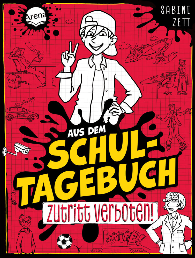 Aus dem Schultagebuch (1). Zutritt verboten! (Sabine Zett)