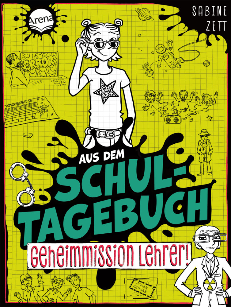 Aus dem Schultagebuch (2). Geheimmission Lehrer! (Sabine Zett)