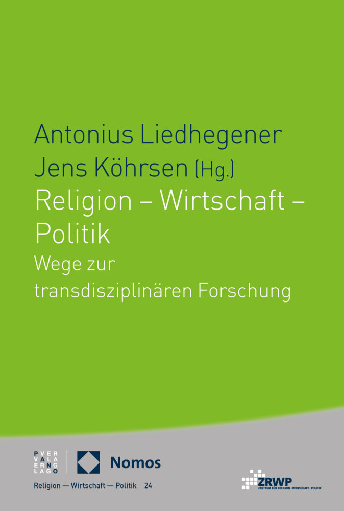 Religion - Wirtschaft - Politik (Antonius Liedhegener)