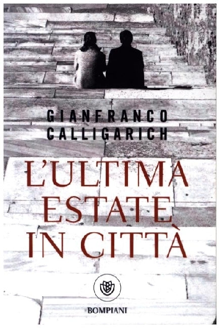 L'ultima estate in città (Gianfranco Calligarich)
