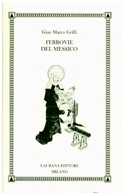Ferrovie del Messico (Gian Marco Griffi)