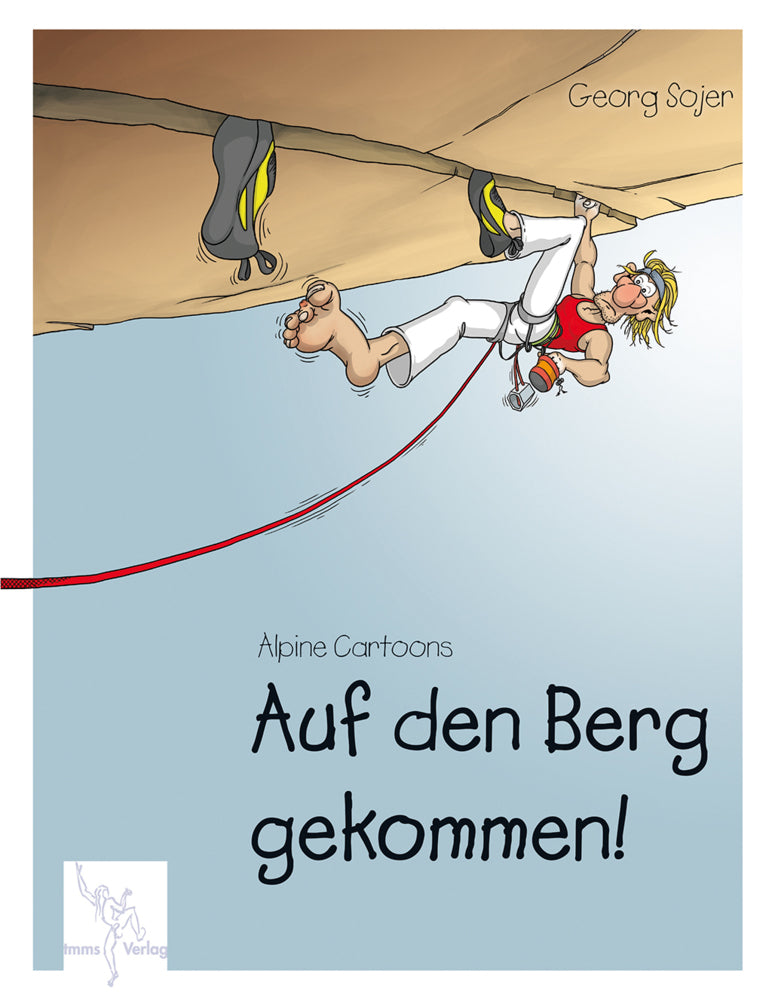 Auf den Berg gekommen! (Inh. Petra Schepers Tmms-Verlag)