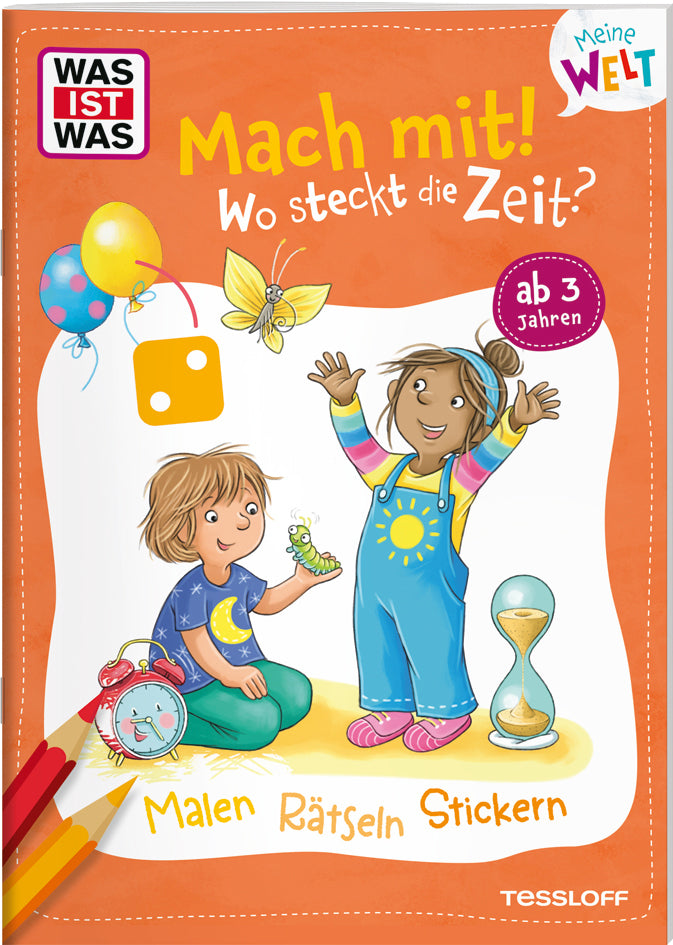 WAS IST WAS Meine Welt Mach mit! Wo steckt die Zeit? (Katja Baier)
