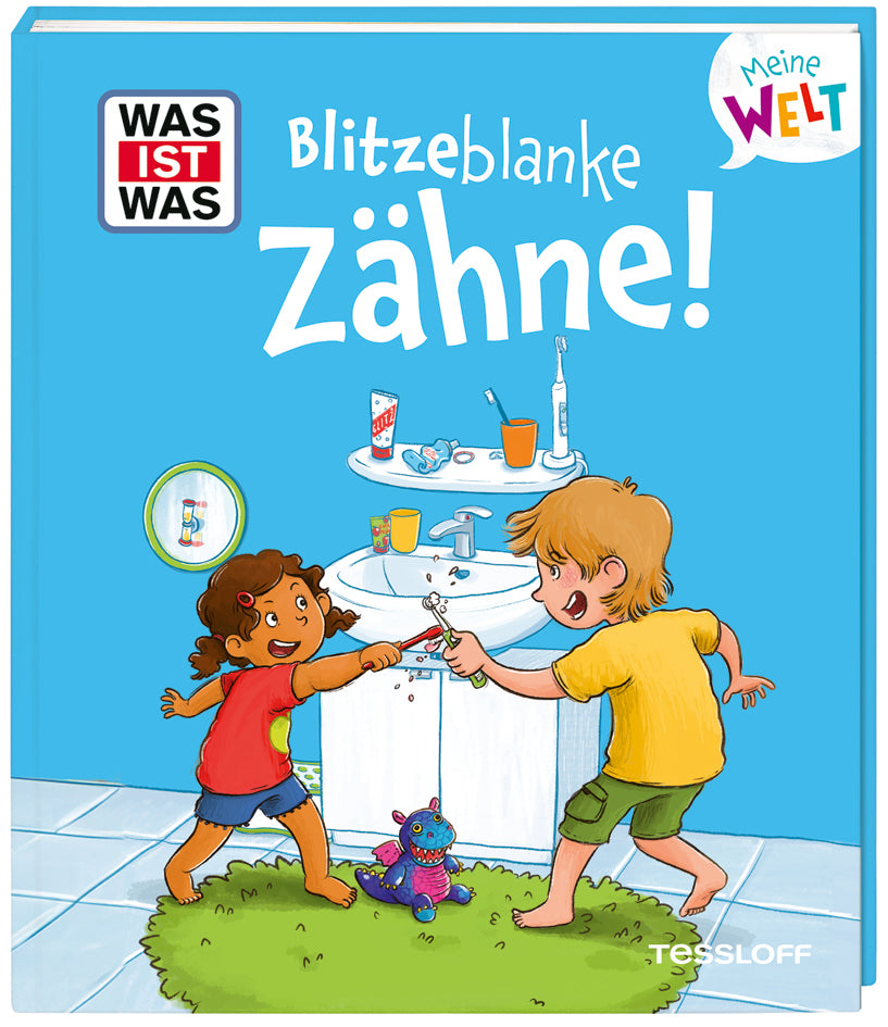 WAS IST WAS Meine Welt Band 18 Blitzeblanke Zähne! (Alexandra Fabisch)