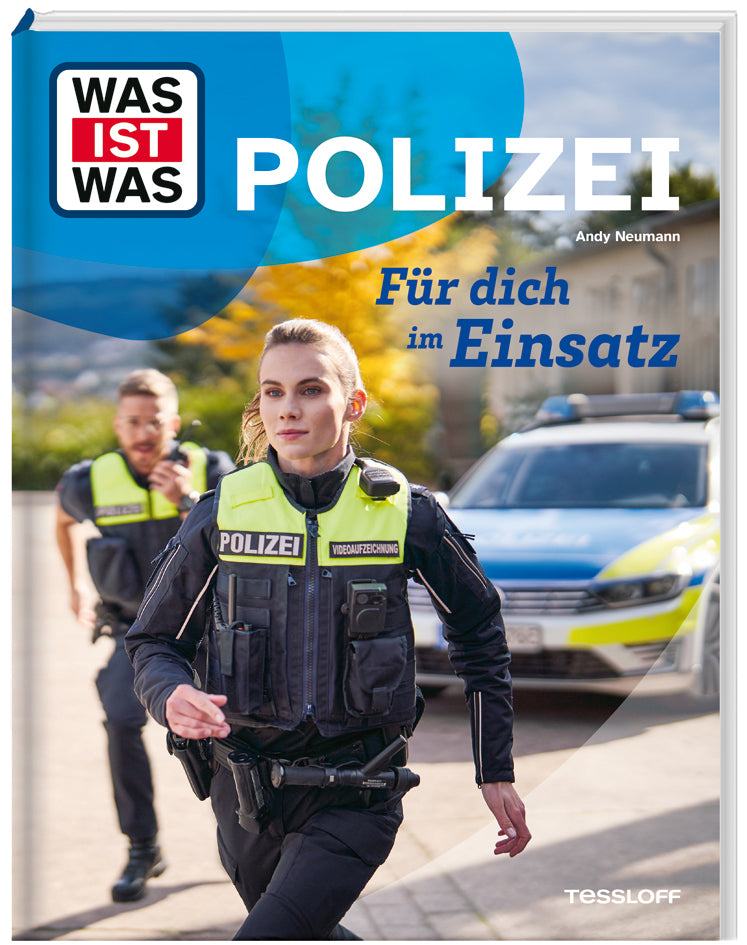 WAS IST WAS Polizei. Für dich im Einsatz (Andy Neumann)