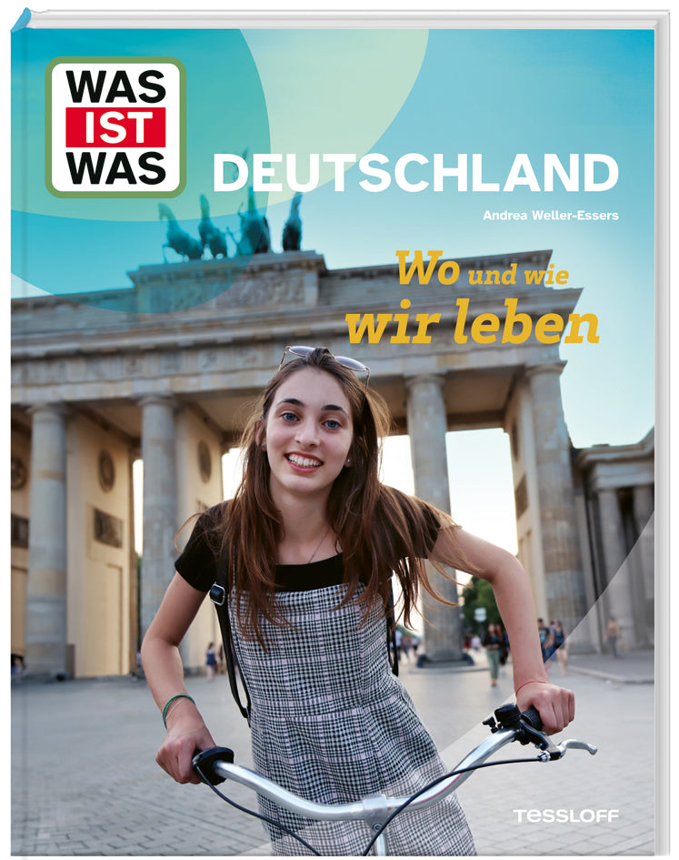 WAS IST WAS Deutschland. Wo und wie wir leben (Andrea Weller-Essers)