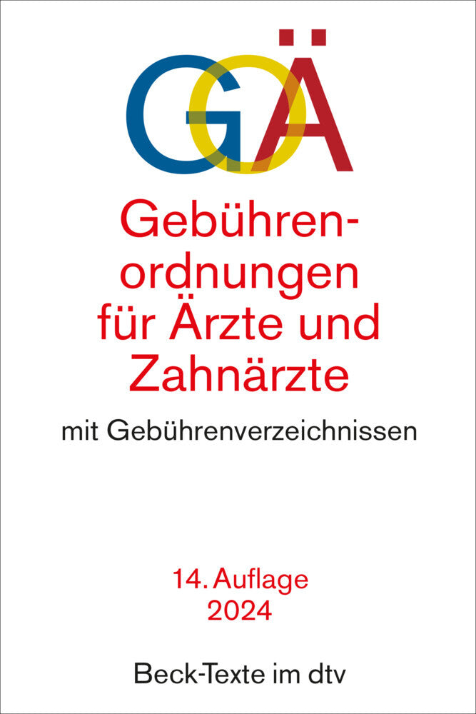 Gebührenordnungen für Ärzte und Zahnärzte. GOÄ