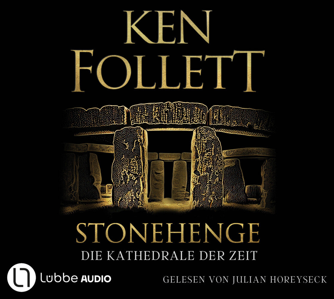 Stonehenge - Die Kathedrale der Zeit, 12 Audio-CD (Ken Follett)