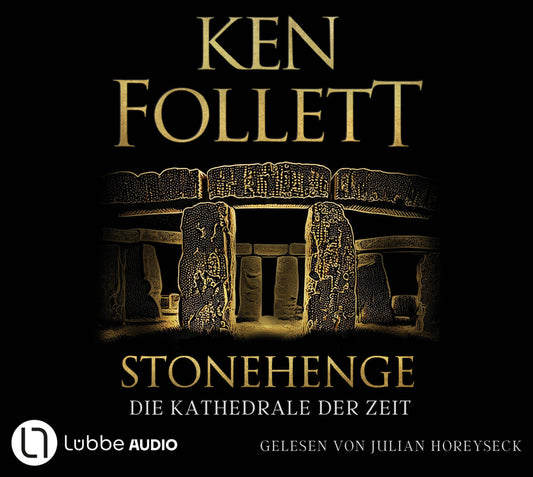 Stonehenge - Die Kathedrale der Zeit, 12 Audio-CD (Ken Follett)