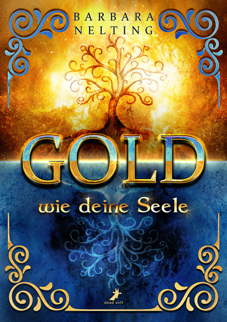 Gold wie deine Seele (Barbara Nelting)