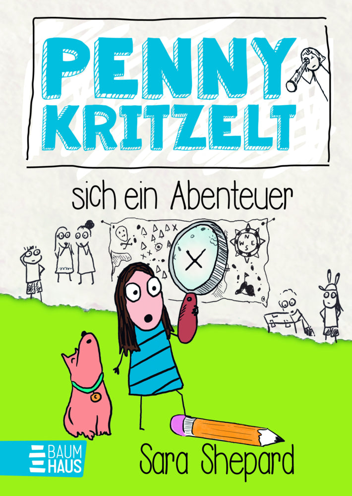 Penny kritzelt sich ein Abenteuer (Sara Shepard)