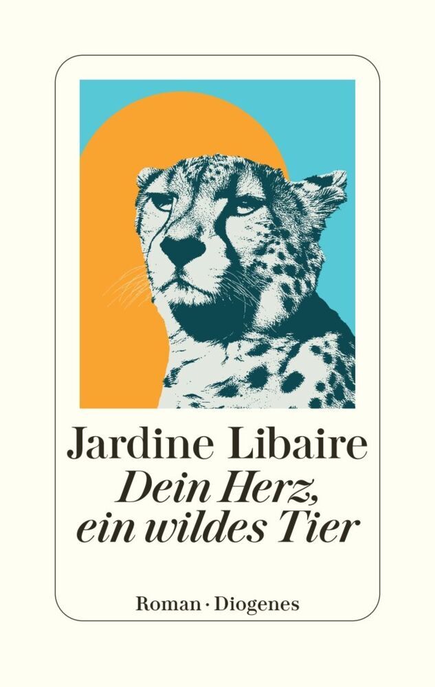Dein Herz, ein wildes Tier (Jardine Libaire)