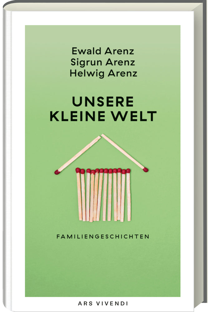 Unsere kleine Welt (Ewald Arenz)