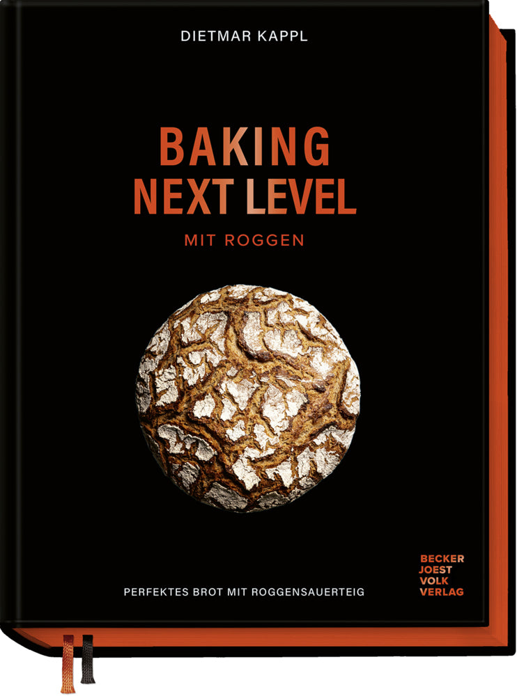 Baking next level mit Roggen (Dietmar Kappl)