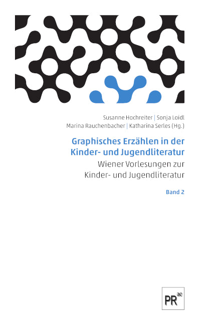Graphisches Erzählen in der Kinder- und Jugendliteratur (Susanne Hochreiter)
