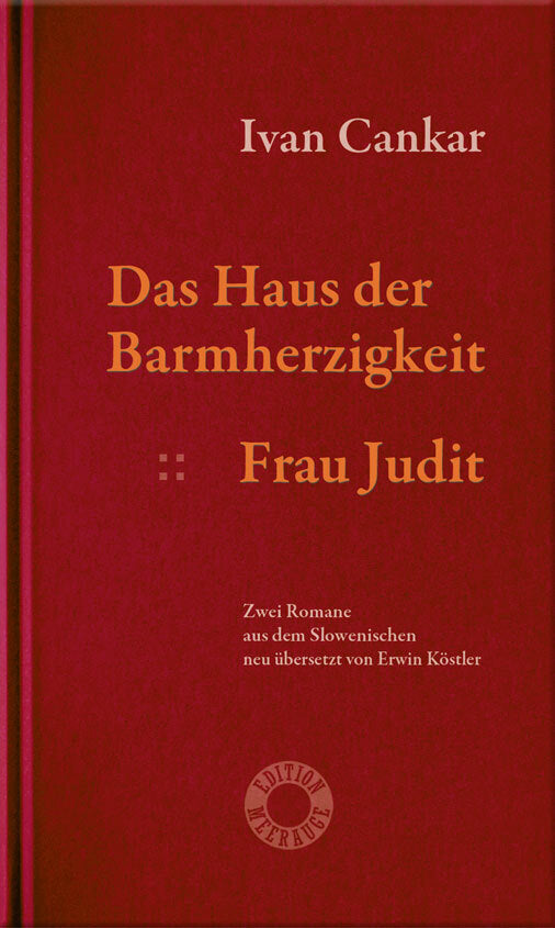 Das Haus der Barmherzigkeit. Frau Judit. (Ivan Cankar)
