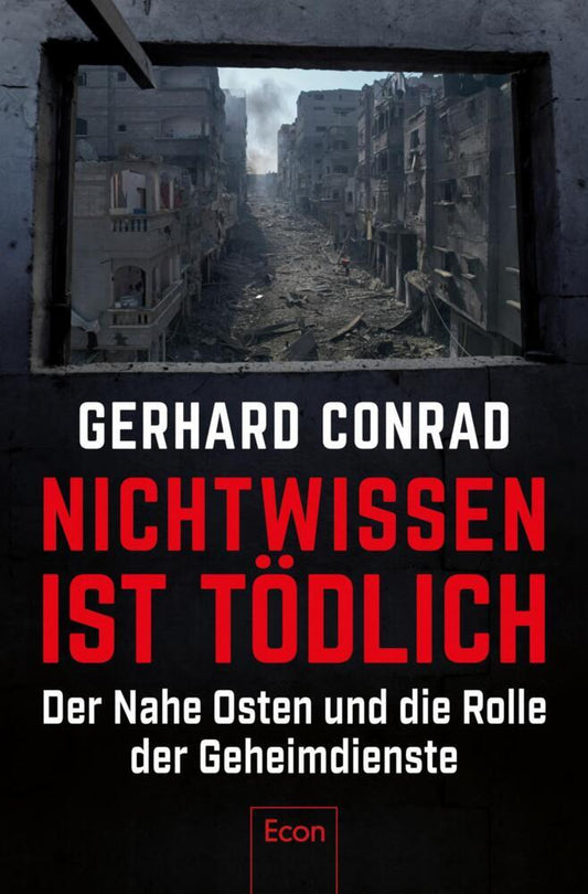 Nichtwissen ist tödlich (Gerhard Conrad)