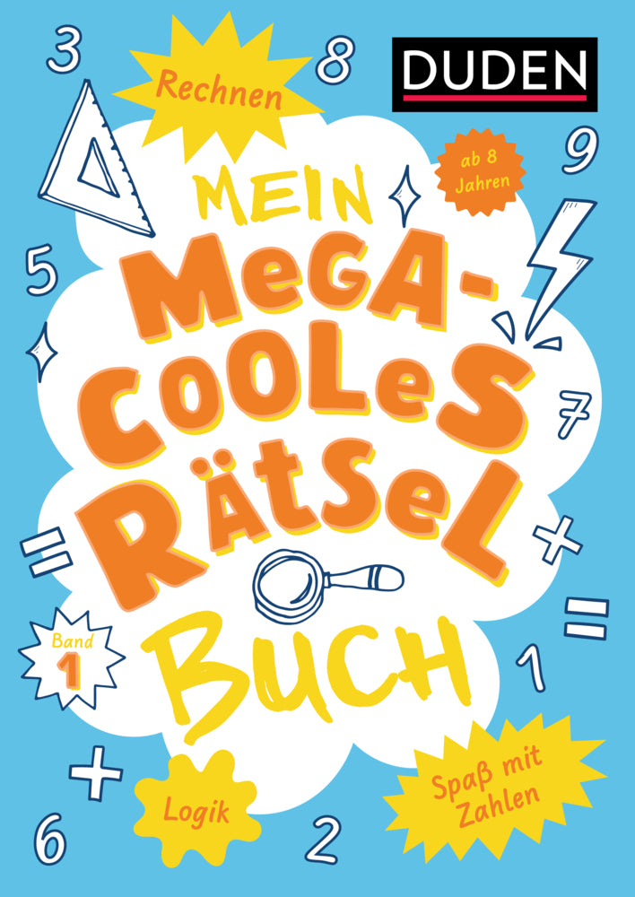 Mein megacooles Rätselbuch - Rechnen | Logik | Spaß mit Zahlen - ab 8 Jahren - Band 1 (Janine Eck)