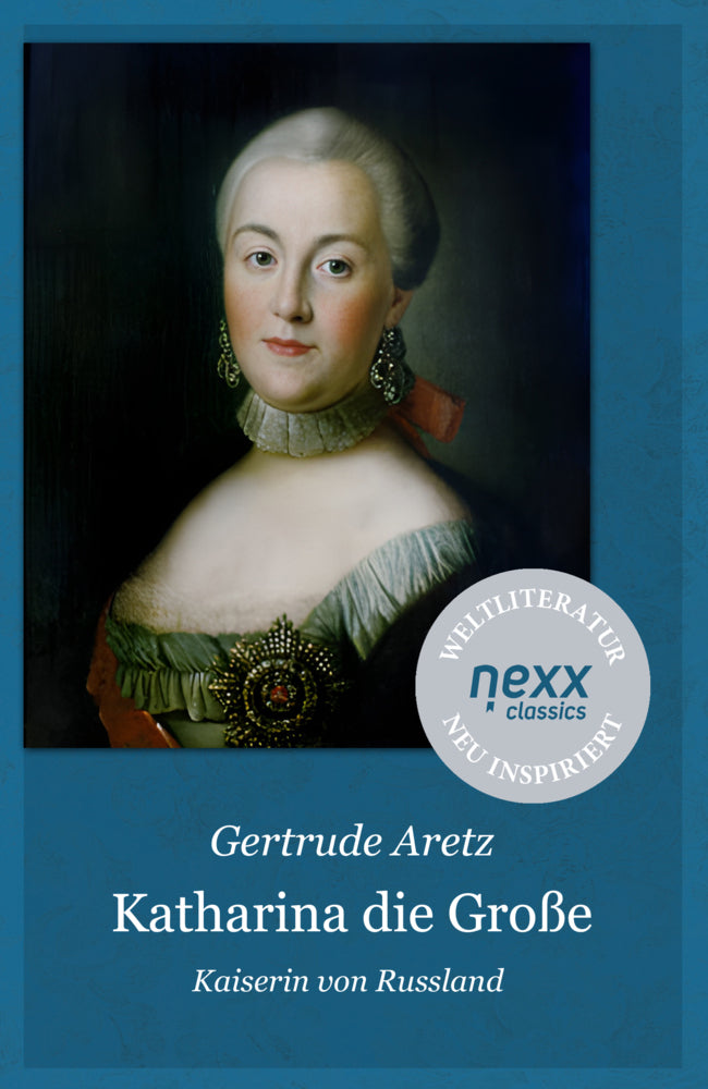 Katharina die Große (Gertrude Aretz)