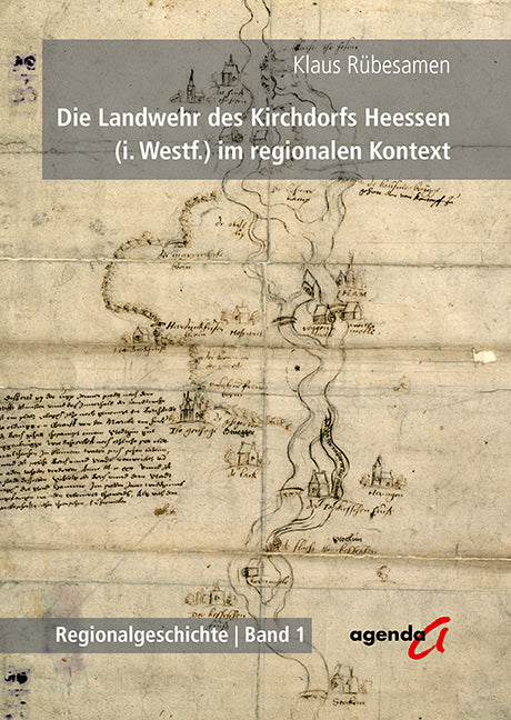 Die Landwehr des Kirchdorfs Heessen (i. Westf.) im regionalen Kontext (Klaus Rübesamen)