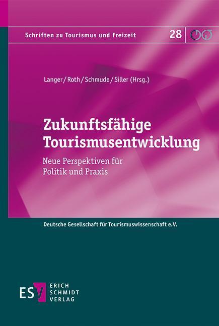 Zukunftsfähige Tourismusentwicklung (Jürgen Schmude)