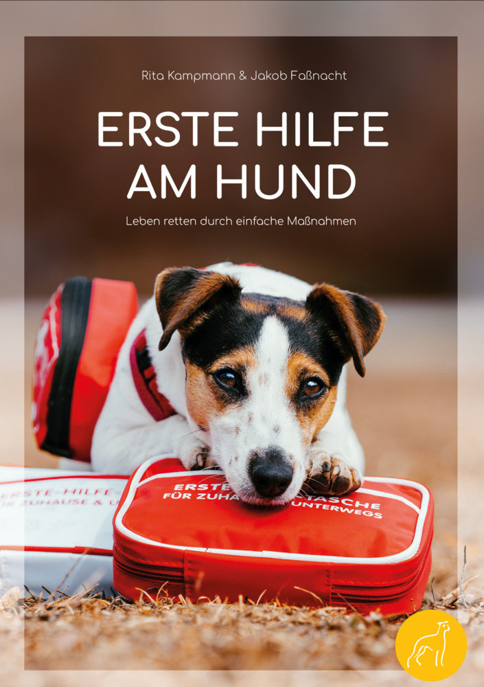 Erste Hilfe am Hund - Leben retten durch einfache Maßnahmen (Rita Kampmann)