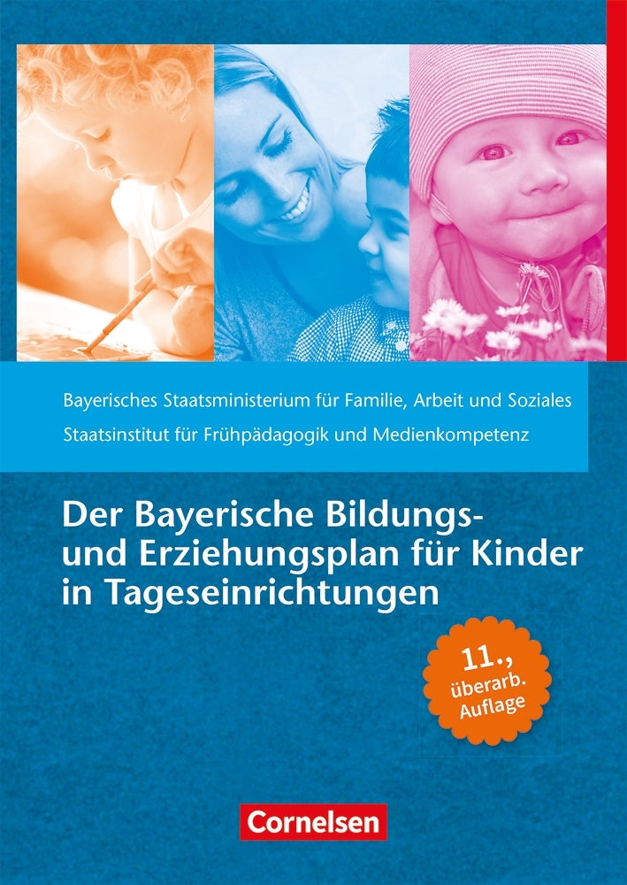 Der Bayerische Bildungs- und Erziehungsplan für Kinder in Tageseinrichtungen (Arbeit Und Soziales Bayerisches Staatsministerium Für Familie)