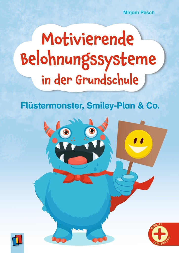 Motivierende Belohnungssysteme in der Grundschule (Mirjam Pesch)