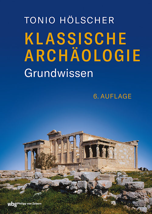 Klassische Archäologie (Tonio Hölscher)