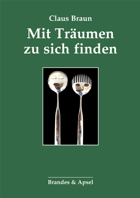Mit Träumen zu sich finden (Claus Braun)