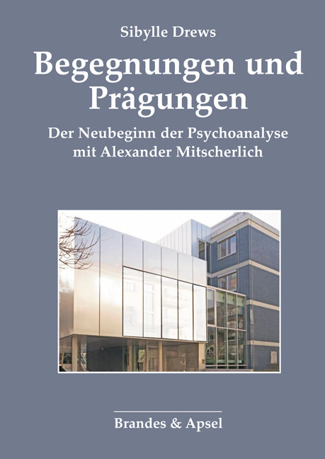 Begegnungen und Prägungen (Sibylle Drews)