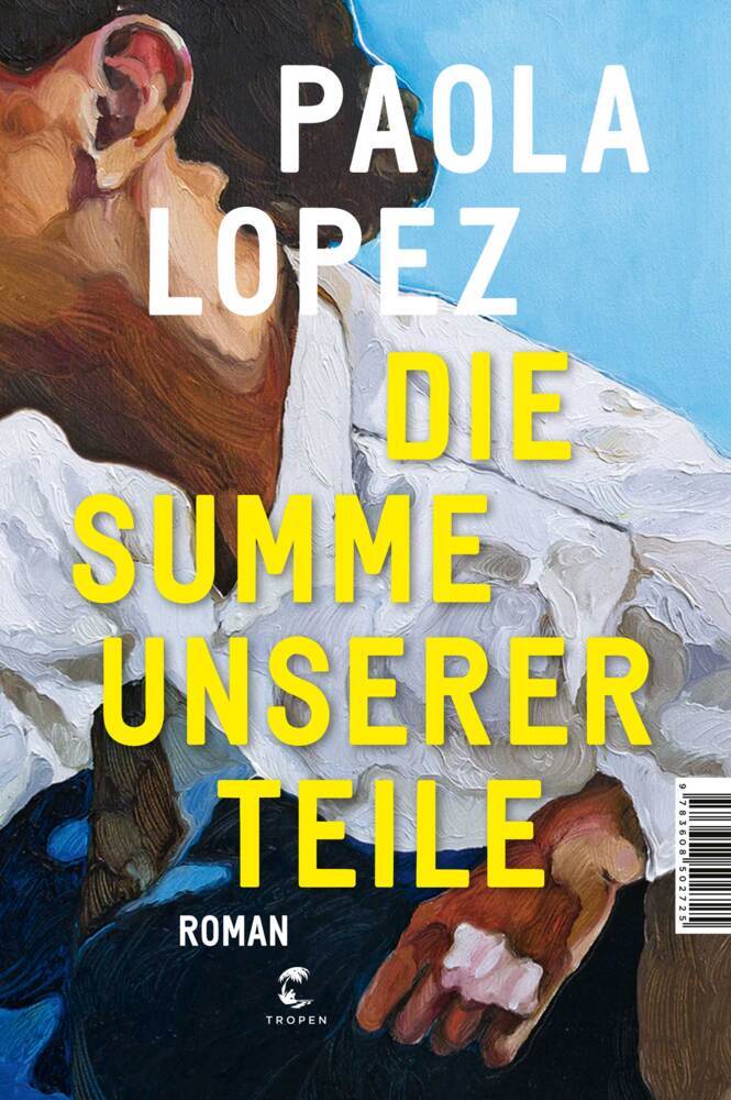 Die Summe unserer Teile (Paola Lopez)