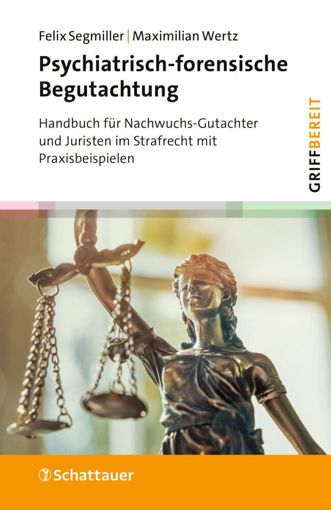 Psychiatrisch-forensische Begutachtung (griffbereit) (Felix Segmiller)
