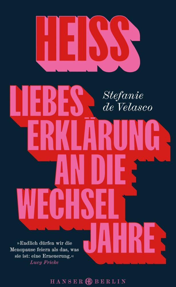 Heiss (Stefanie De Velasco)