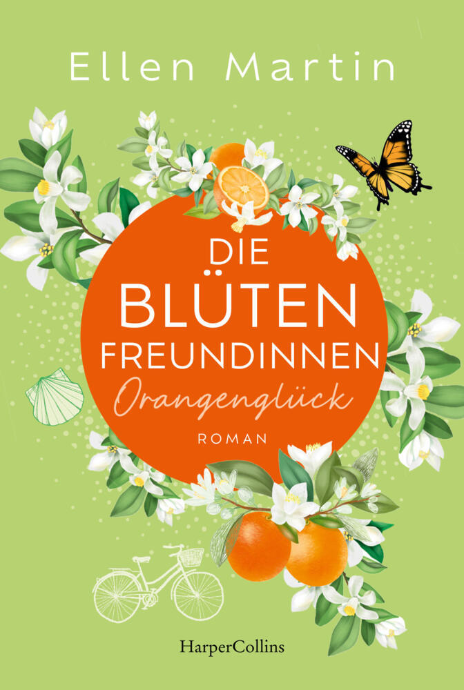 Die Blütenfreundinnen - Orangenglück (Ellen Martin)