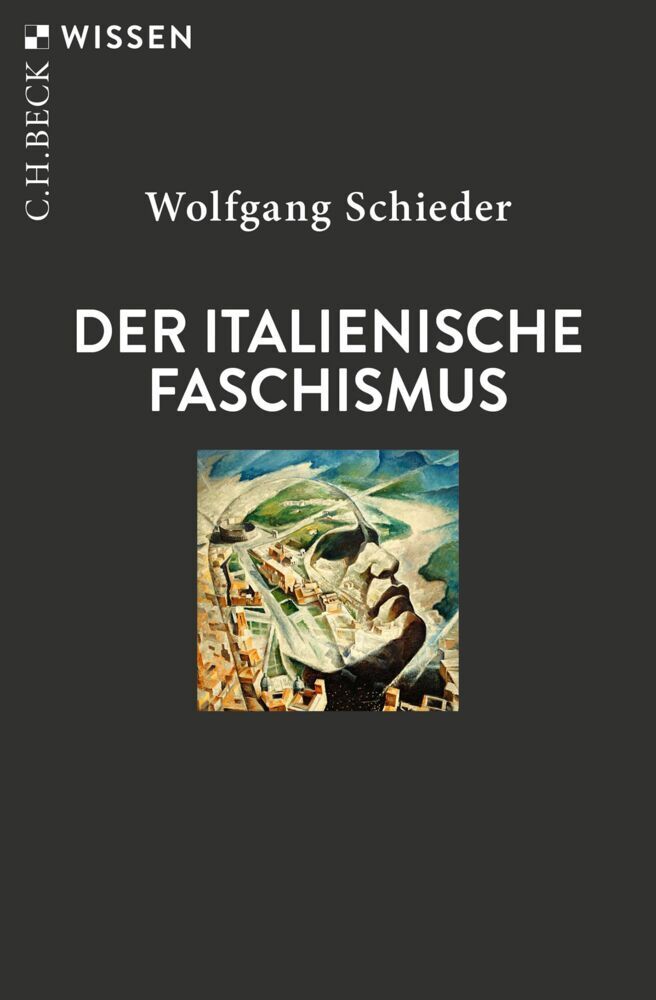 Der italienische Faschismus (Wolfgang Schieder)