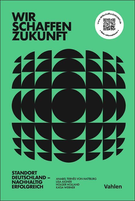 Wir schaffen Zukunft (Anabel Ternès Von Hattburg)