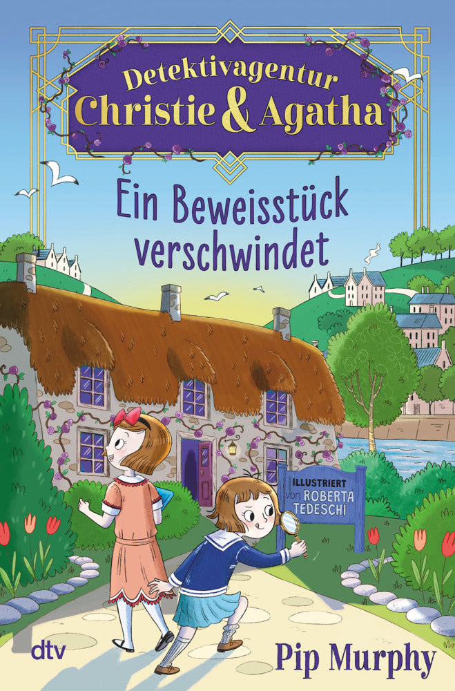 Detektivagentur Christie & Agatha - Ein Beweisstück verschwindet (Pip Murphy)